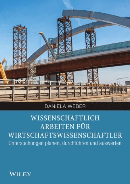 Daniela Weber - Wissenschaftliches Arbeiten für Wirtschaftswissenschaftler, E-bok