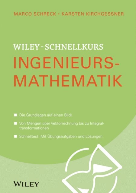 Karsten Kirchgessner, Marco Schreck - Wiley-Schnellkurs Ingenieursmathematik, E-bok
