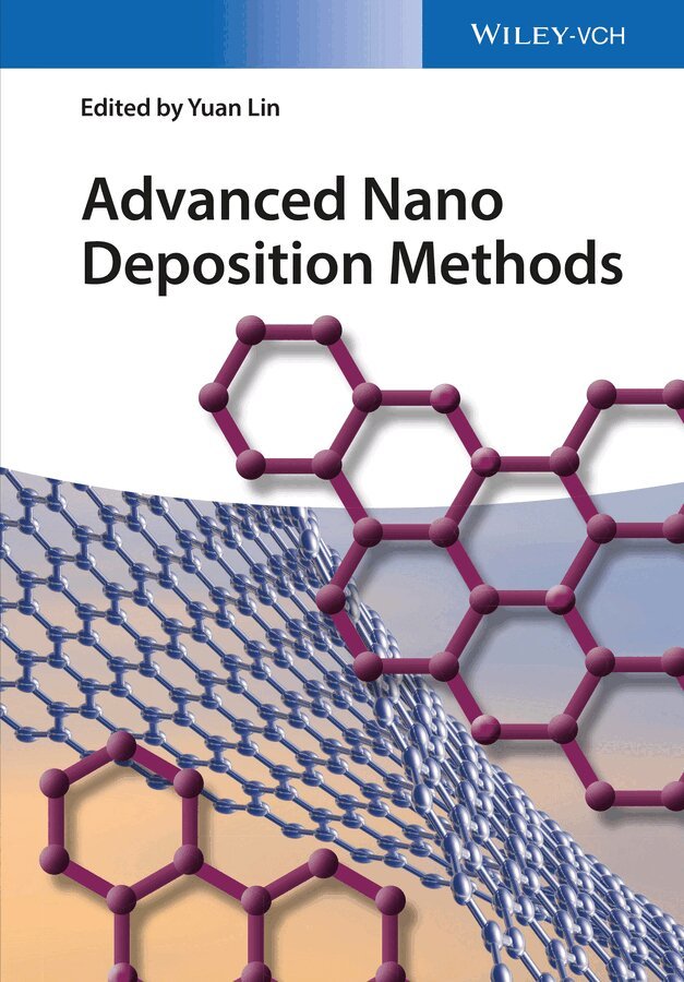 Yuan Lin - Advanced Nano Deposition Methods, E-bok