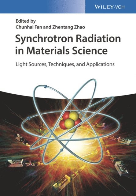 Zhentang Zhao, Chunhai Fan - Synchrotron Radiation in Materials Science, E-bok