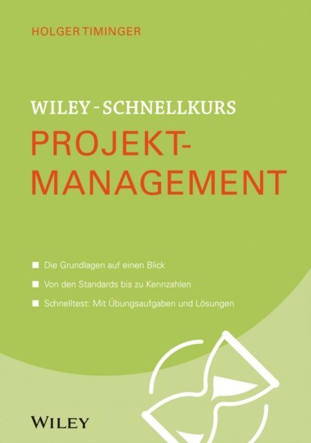Holger Timinger - Wiley-Schnellkurs Projektmanagement, E-bok