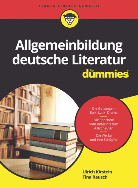Tina Rausch, Ulrich Kirstein - Allgemeinbildung deutsche Literatur für Dummies, E-bok
