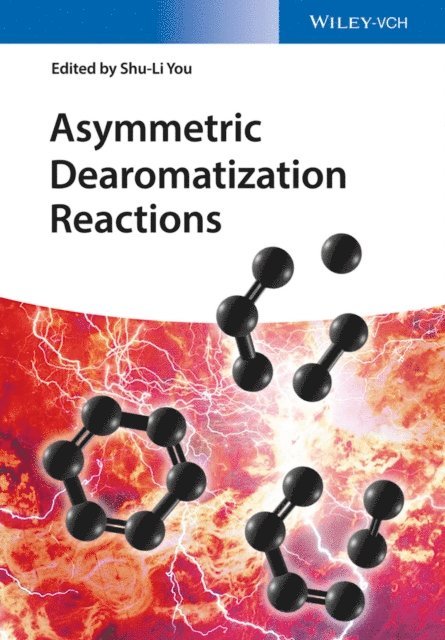 Shu-Li You - Asymmetric Dearomatization Reactions, E-bok