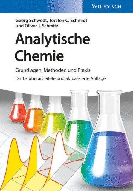 Oliver J. Schmitz, Torsten C. Schmidt, Georg Schwedt - Analytische Chemie, E-bok