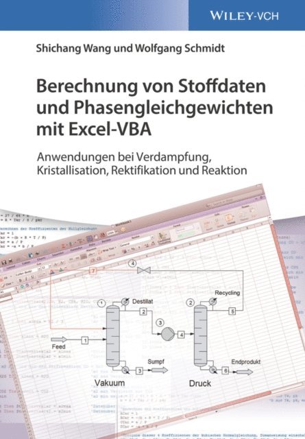 Wolfgang Schmidt, Shichang Wang - Berechnung von Stoffdaten und Phasengleichgewichten mit Excel-VBA, E-bok