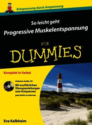 Eva Kalbheim - So leicht geht Progressive Muskelentspannung für Dummies. Tillgänglighet: Tillfälligt slut