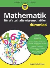 Mathematik fr Wirtschaftswissenschaftler fr Dummies