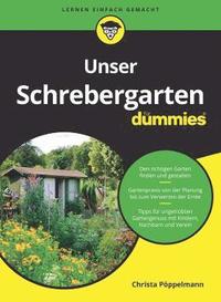 Unser Schrebergarten fur Dummies