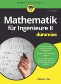 Mathematik f�r Ingenieure II f�r Dummies