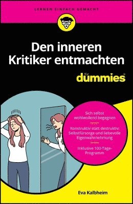 Eva Kalbheim - Den inneren Kritiker entmachten für Dummies, Häftad. Tillgänglighet: Lägg i varukorg