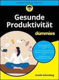 Gesunde Produktivit�t f�r Dummies