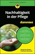 Nachhaltigkeit in der Pflege f�r Dummies