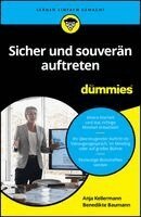Anja Kellermann, Benedikte Baumann - Sicher und souverän auftreten für Dummies, Häftad