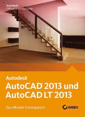 Scott Onstott - AutoCAD 2013 und AutoCAD LT 2013, Häftad. Tillgänglighet: Tillfälligt slut