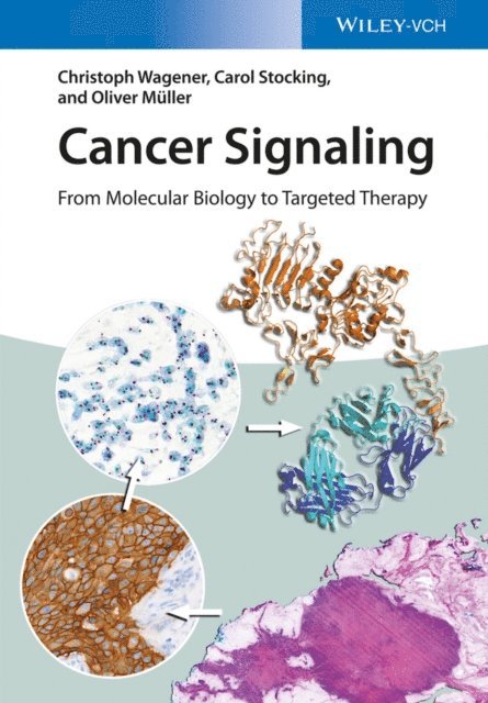 Oliver M ller, Carol Stocking, Christoph Wagener - Cancer Signaling, E-bok