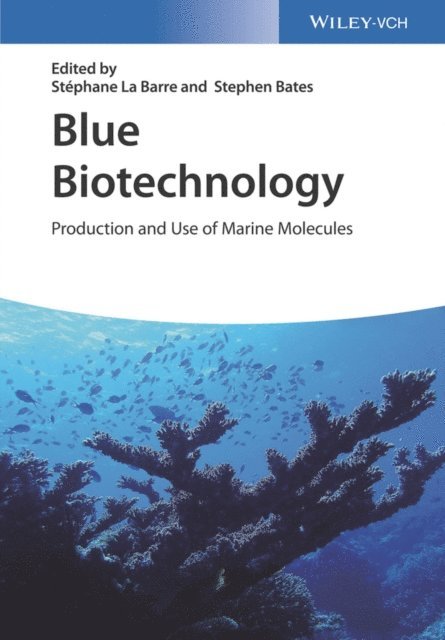 Stephen S. Bates, Stephane La Barre - Blue Biotechnology, E-bok