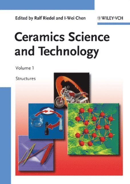 I-Wei Chen, Ralf Riedel - Ceramics Science and Technology, Volume 1, E-bok