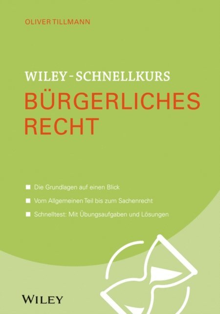 Oliver Tillmann - Wiley-Schnellkurs Bürgerliches Recht, E-bok