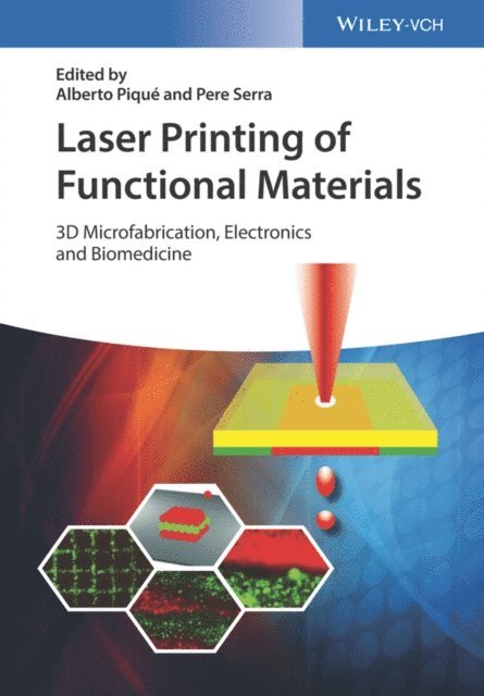Pere Serra, Alberto Piqu - Laser Printing of Functional Materials, E-bok