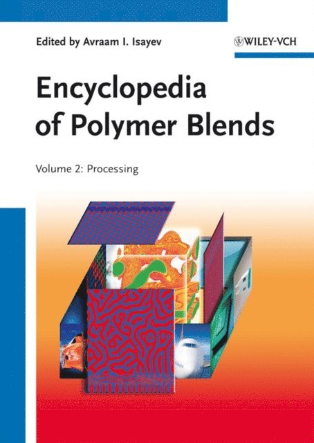 Sanjay Palsule, Avraam I. Isayev - Encyclopedia of Polymer Blends, Volume 2, E-bok
