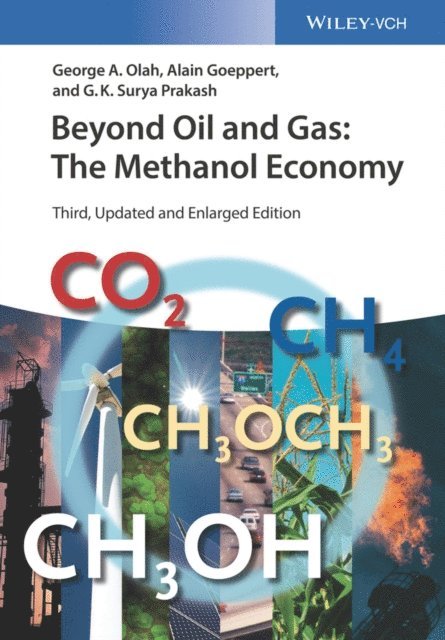 G. K. Surya Prakash, Alain Goeppert, George A. Olah - Beyond Oil and Gas, E-bok