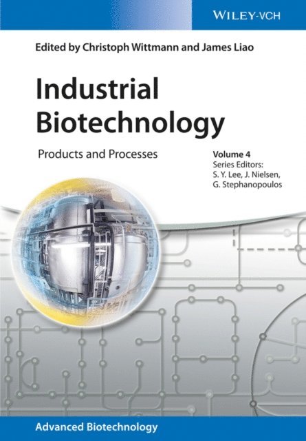 James C. Liao, Christoph Wittmann - Industrial Biotechnology, E-bok