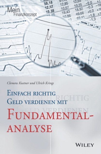 Ulrich Krings, Clemens Kustner - Einfach richtig Geld verdienen mit Fundamentalanalyse, E-bok