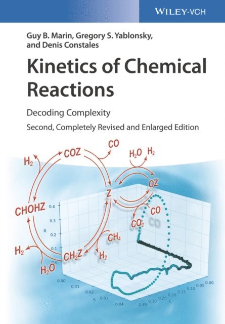 Denis Constales, Gregory S. Yablonsky, Guy B. Marin - Kinetics of Chemical Reactions, E-bok