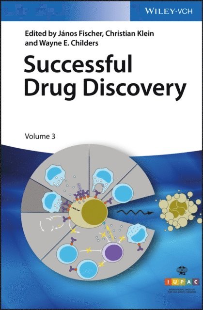 Wayne E. Childers, Christian Klein, J nos Fischer - Successful Drug Discovery, Volume 3, E-bok