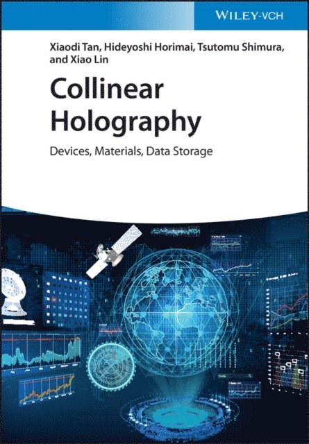 Xiao Lin, Tsutomu Shimura, Hideyoshi Horimai, Xiaodi Tan - Collinear Holography, E-bok