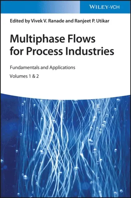 Ranjeet P. Utikar, Vivek V. Ranade - Multiphase Flows for Process Industries, E-bok. Tillgänglighet: Lägg i varukorg