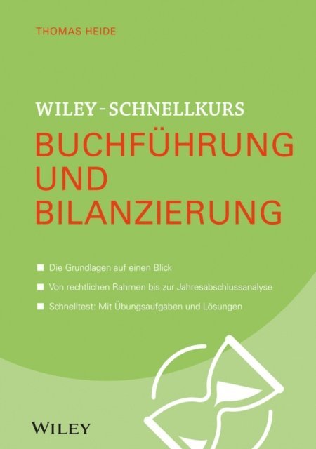 Thomas Heide - Wiley-Schnellkurs Buchführung und Bilanzierung, E-bok
