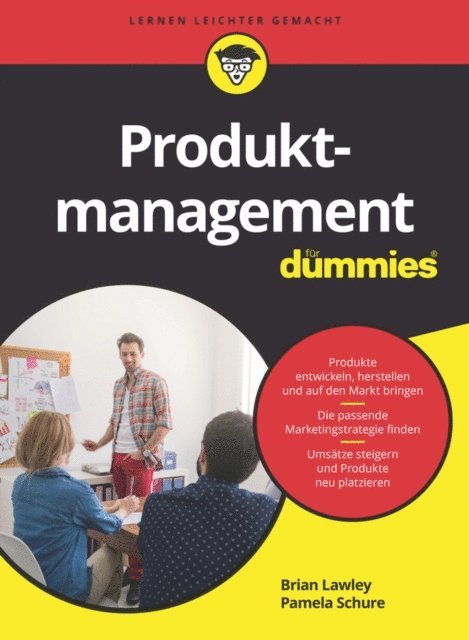 Pamela Schure, Brian Lawley - Produktmanagement für Dummies, E-bok