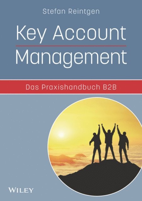 Stefan Reintgen - Key Account Management - Das Praxishandbuch B2B, E-bok