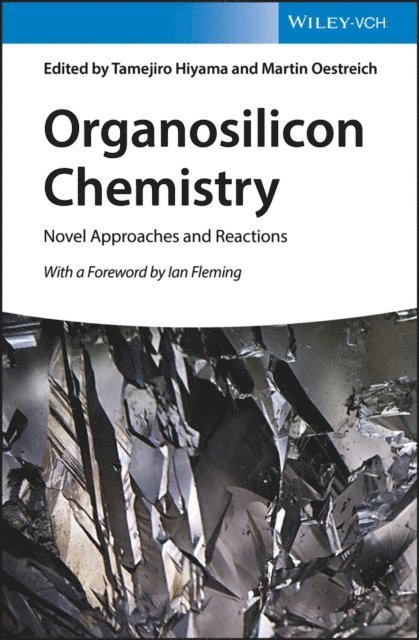 Martin Oestreich, Tamejiro Hiyama - Organosilicon Chemistry, E-bok