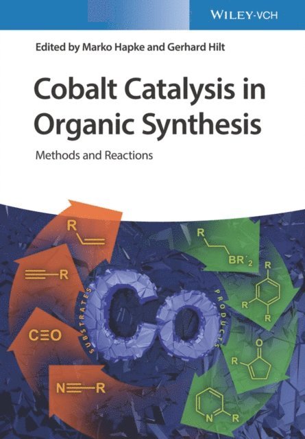 Gerhard Hilt, Marko Hapke - Cobalt Catalysis in Organic Synthesis, E-bok
