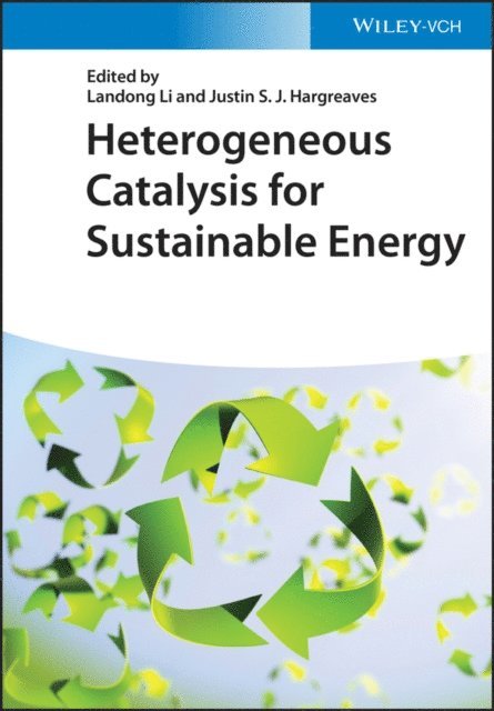 Justin S. J. Hargreaves, Landong Li - Heterogeneous Catalysis for Sustainable Energy, E-bok