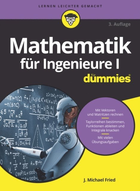 J. Michael Fried - Mathematik für Ingenieure I für Dummies, E-bok
