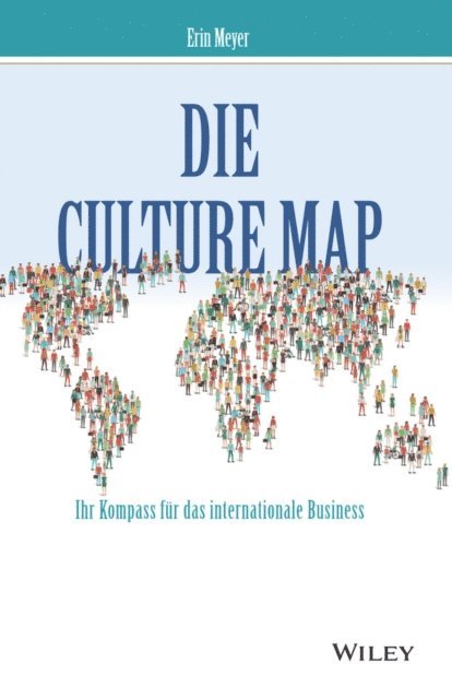 Marlies Ferber, Andreas Schieberle, Erin Meyer - Die Culture Map, E-bok