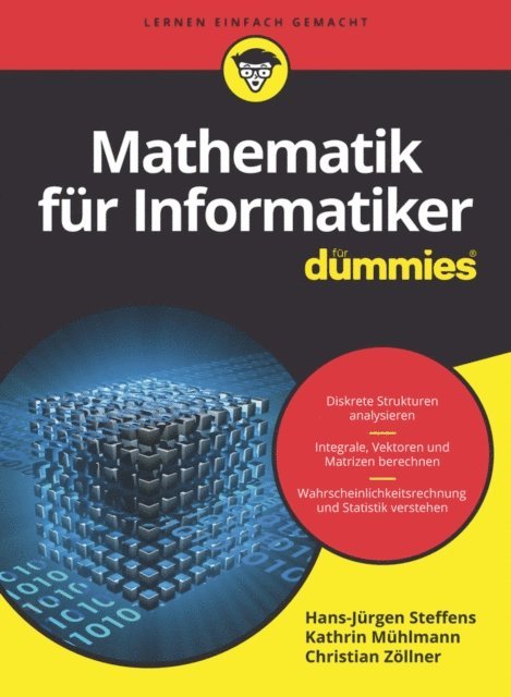 Kathrin Sch fer, Christian Z llner, Hans-J rgen Steffens - Mathematik für Informatiker für Dummies, E-bok