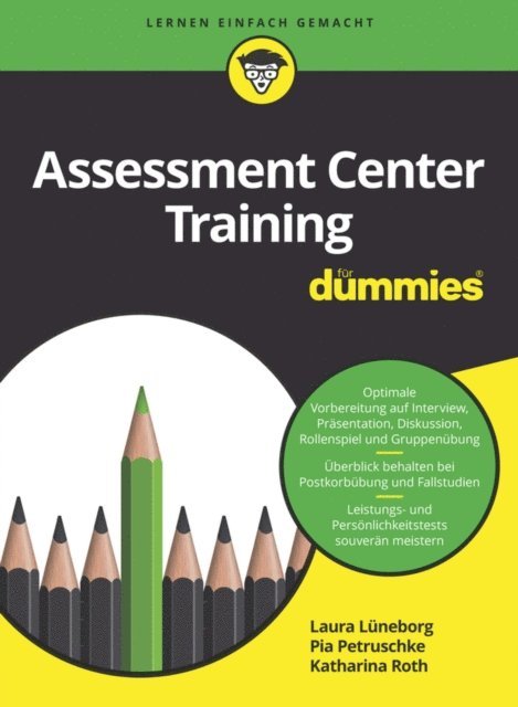 Katharina Roth, Pia Petruschke, Laura L neborg - Assessment Center Training für Dummies, E-bok