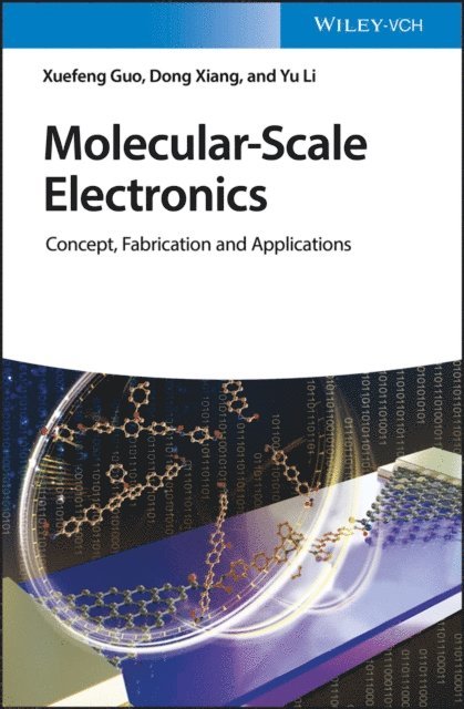 Yu Li, Dong Xiang, Xuefeng Guo - Molecular-Scale Electronics, E-bok
