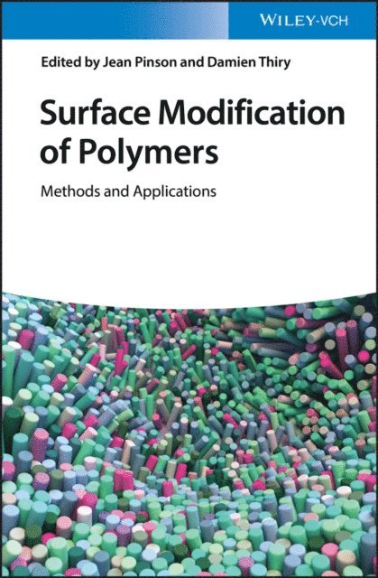 Damien Thiry, Jean Pinson - Surface Modification of Polymers, E-bok