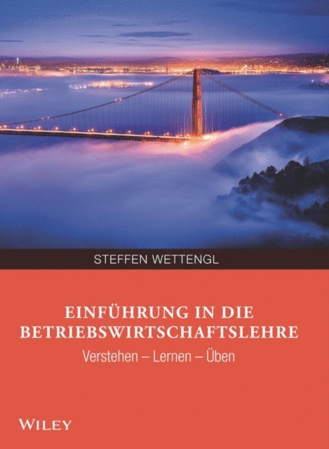 Steffen Wettengl - Einführung in die Betriebswirtschaftslehre, E-bok