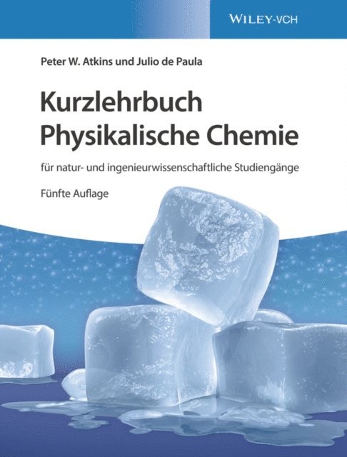 Julio de Paula, Peter W. Atkins - Kurzlehrbuch Physikalische Chemie, E-bok