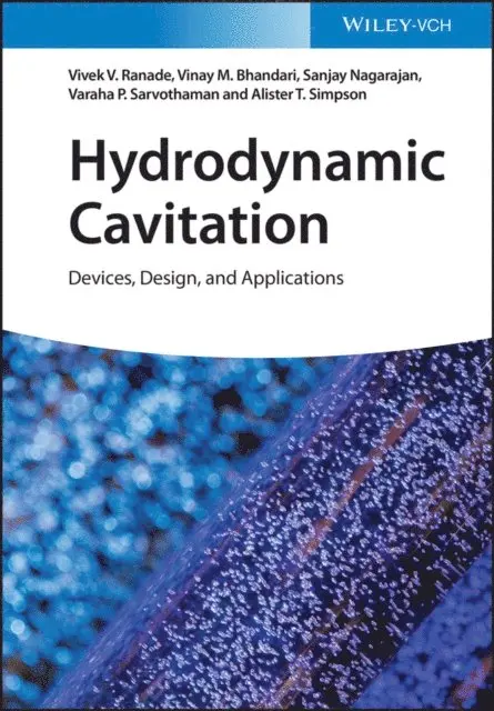 Alister T. Simpson, Varaha P. Sarvothaman, Sanjay Nagarajan, Vinay M. Bhandari, Vivek V. Ranade - Hydrodynamic Cavitation, E-bok. Tillgänglighet: Lägg i varukorg