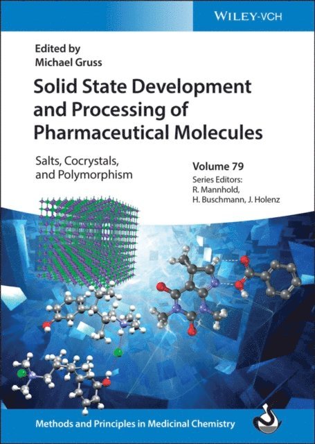 Michael Gruss - Solid State Development and Processing of Pharmaceutical Molecules, E-bok