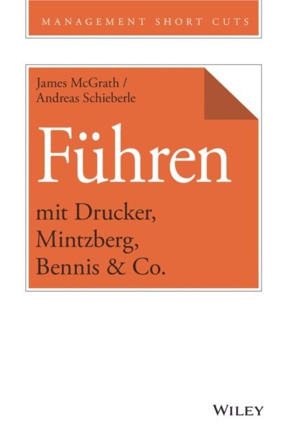 James McGrath - Führen mit Drucker, Mintzberg, Bennis & Co., E-bok