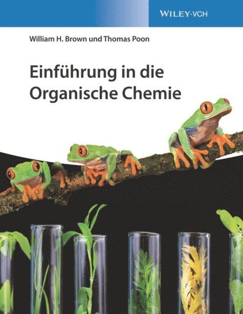 Thomas Poon, William H. Brown - Einführung in die Organische Chemie, E-bok