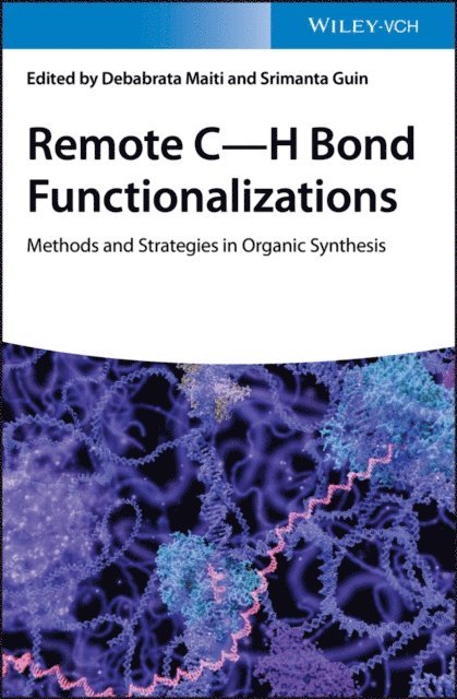Srimanta Guin, Debabrata Maiti - Remote C-H Bond Functionalizations, E-bok